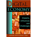 Digital Economy: Impacts, Influences and Challenges
