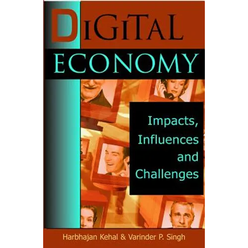 Digital Economy: Impacts, Influences and Challenges