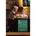 Raising Lifelong Learners: A Parent's Guide