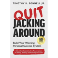 Quit Jacking Around: Build Your Winning Personal Success System