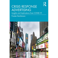 Crisis Response Advertising: Insights and Implications from Covid-19