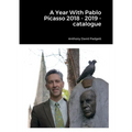 A Year With Pablo Picasso 2018 - 2019 - catalogue