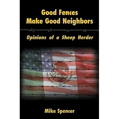 Good Fences Make Good Neighbors: Opinions of a Sheep Herder