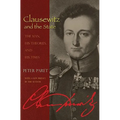 Clausewitz and the State: The Man, His Theories, and His Times