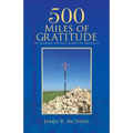 500 Miles of Gratitude: My Journey on the Camino de Santiago