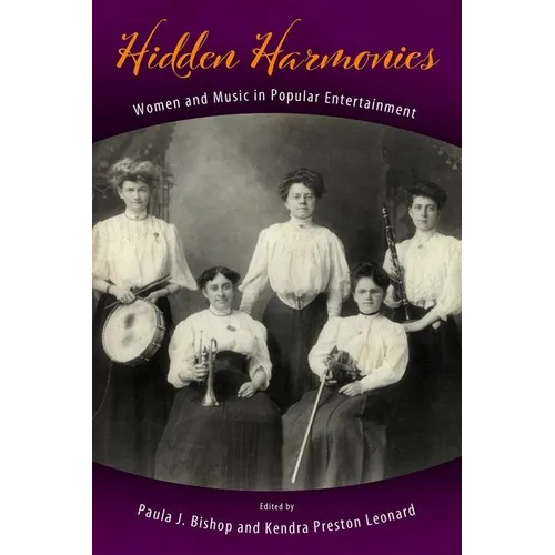 Hidden Harmonies: Women and Music in Popular Entertainment