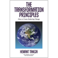 The Transformation Principles: How to Create Enduring Change
