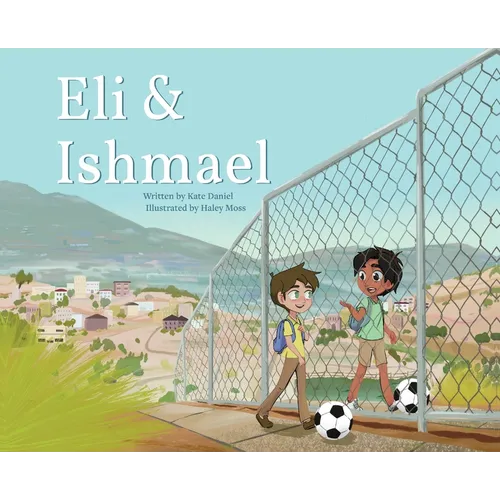Eli & Ishmael
