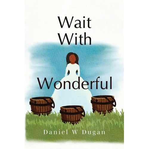 Wait With Wonderful
