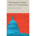 The Guarantee Clause of the U.S. Constitution (1972)