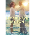 Let Me Have My Son