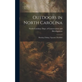 Outdoors in North Carolina: Hunting, Fishing, Vigorous, Healthful