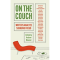 On the Couch: Writers Analyze Sigmund Freud