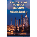 Principles of Political Economy: A Classic Work of Economic Theory and Social Philosophy