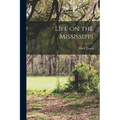 Life on the Mississippi