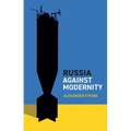 Russia Against Modernity