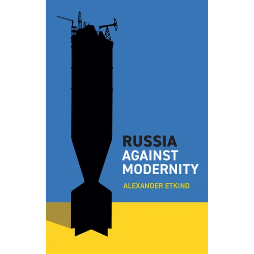 Russia Against Modernity
