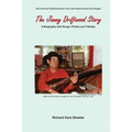 The Jimmy Driftwood Story: A Biography with Songs, Photos and Tributes