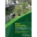 River Restoration: Political, Social, and Economic Perspectives