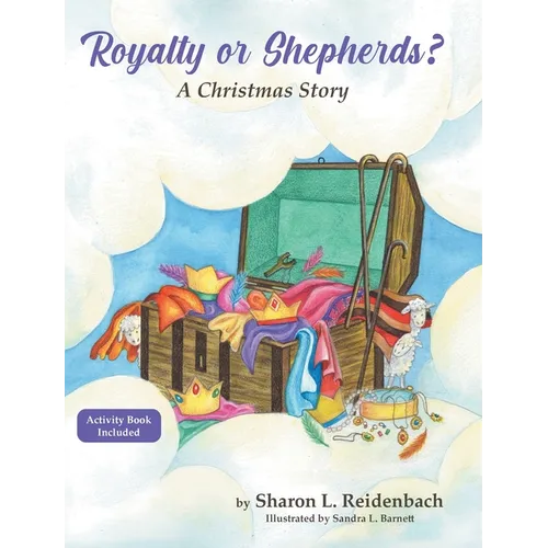 Royalty or Shepherds?: A Christmas Story