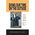 Doing Our Time on the Outside: One Prison Family of 2.5 Million