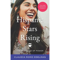 Hispanic Stars Rising: The New Face of Power