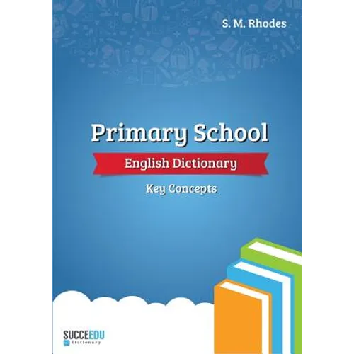 Primary School English Dictionary: Key Concepts