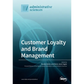 Customer Loyalty and Brand Management