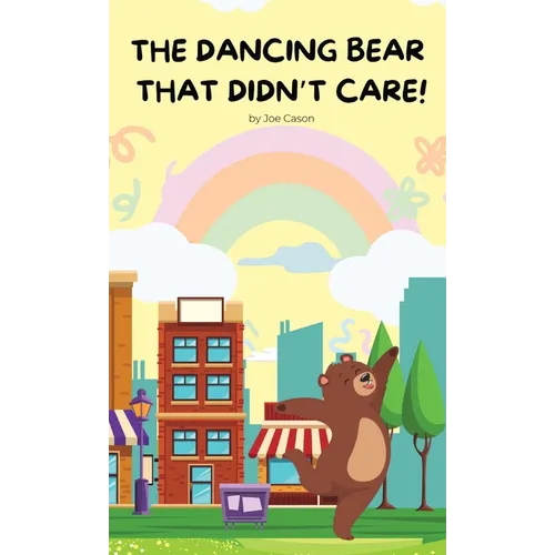 The Dancing Bear That Didn't Care!