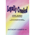 Legally Crooked: Stock Market Illusionology