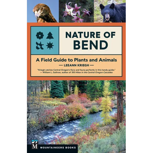 Nature of Bend: A Field Guide to Plants and Animals