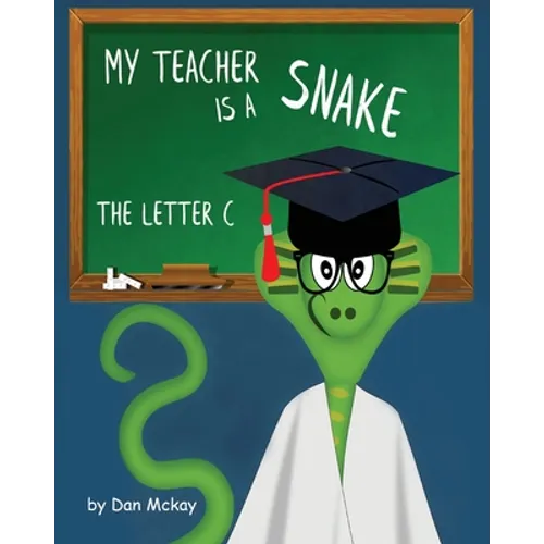My Teacher is a Snake the Letter C