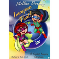 Imagine That!: A Guided Imagery Storybook