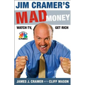 Jim Cramer's Mad Money: Watch Tv, Get Rich