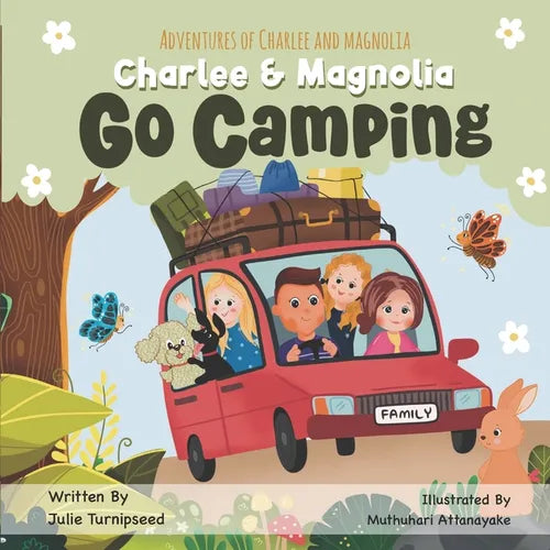 Adventures of Charlee and Magnolia: Charlee and Magnolia Go Camping