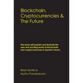 Blockchain, Cryptocurrencies & The Future