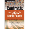 Contracts and Deals in Islamic Finance: A User�s Guide to Cash Flows, Balance Sheets, and Capital Structures