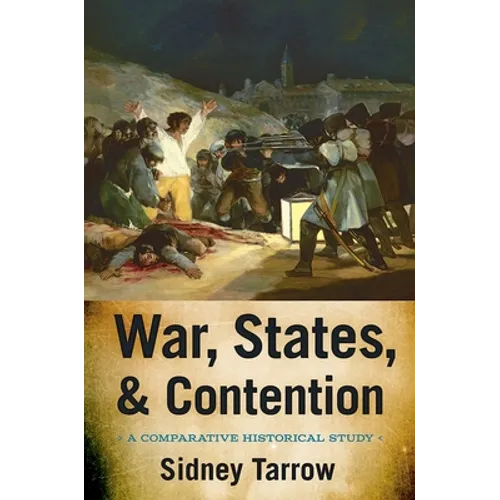 War, States, and Contention: A Comparative Historical Study