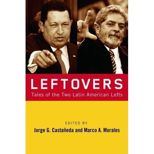 Leftovers: Tales of the Latin American Left