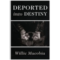Deported into Destiny