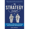 The Strategy Dialogues: A Primer on Business Strategy and Strategic Management