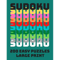 Sudoku: 200 Easy Puzzles Large Print: Puzzle Book Solutions Included Brain Training Teaser Numbers Activity Book For Adults Se