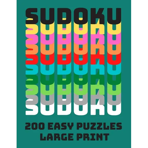 Sudoku: 200 Easy Puzzles Large Print: Puzzle Book Solutions Included Brain Training Teaser Numbers Activity Book For Adults Se