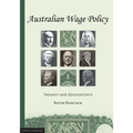 Australian Wage Policy: Infancy and Adolescence