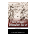 Legendary Pirates: The Life and Legacy of Bartholomew Roberts (Black Bart)