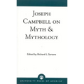 Joseph Campbell on Myth and Mythology