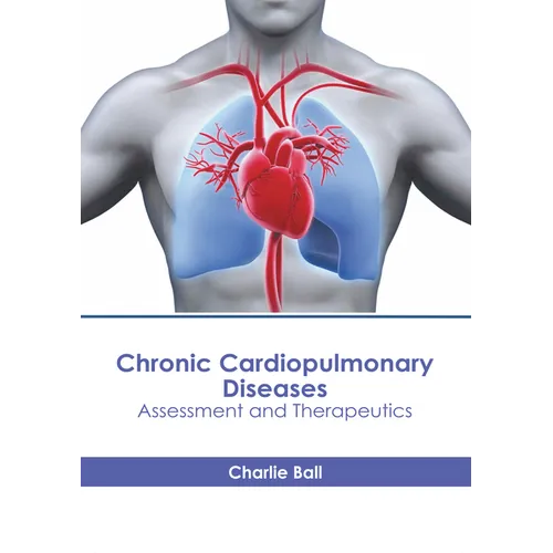 Chronic Cardiopulmonary Diseases: Assessment and Therapeutics