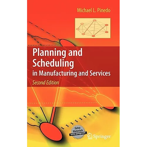 Planning and Scheduling in Manufacturing and Services