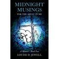 Midnight Musings for the Adult in Me: A Memoir - Book Two