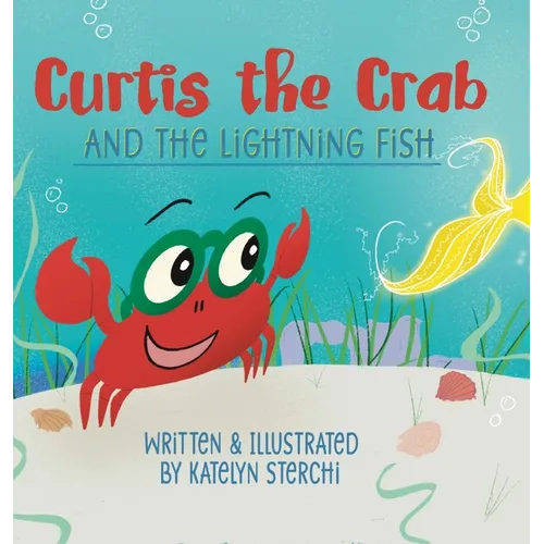 Curtis the Crab and the Lightning Fish